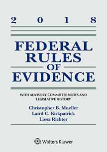 9781454894773-1454894776-Federal Rules of Evidence: With Advisory Committee Notes and Legislative History: 2018 Statutory Supplement (Supplements)