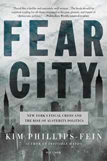 9781250160072-1250160073-Fear City: New York's Fiscal Crisis and the Rise of Austerity Politics