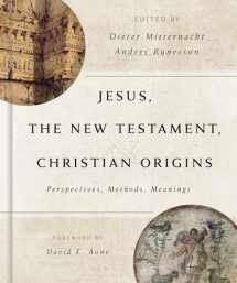 9780802868923-0802868924-Jesus, the New Testament, and Christian Origins: Perspectives, Methods, Meanings