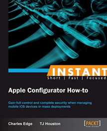 9781849694063-1849694060-Instant Apple Configurator How-to