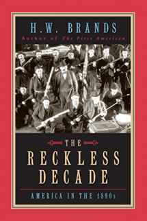 9780226071169-0226071162-The Reckless Decade: America in the 1890s