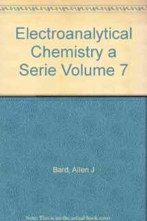 9780824761011-0824761014-Electroanalytical Chemistry, Vol. 7