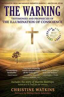 9781947701090-1947701096-The Warning: Testimonies and Prophecies of the Illumination of Conscience
