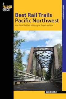 9780762797066-0762797061-Best Rail Trails Pacific Northwest: More Than 60 Rail Trails in Washington, Oregon, and Idaho (Best Rail Trails Series)