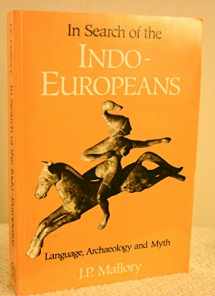 9780500276167-0500276161-In Search of the Indo-Europeans