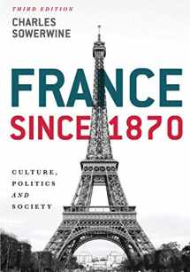 9781137406095-1137406097-France since 1870: Culture, Politics and Society