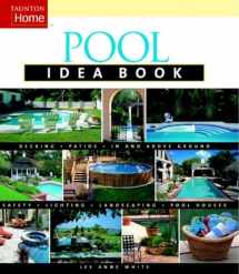 9781561587643-1561587648-Pool Idea Book (Taunton Home Idea Books)