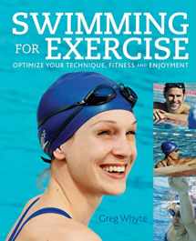 9781554078226-1554078229-Swimming for Exercise: Optimize Your Technique, Fitness and Enjoyment