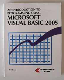 9781580031127-1580031129-An Introduction to Programming Using Microsoft Visual Basic 2005