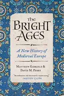 9780062980908-0062980904-The Bright Ages: A New History of Medieval Europe