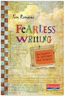 9780325048062-0325048061-Fearless Writing: Multigenre to Motivate and Inspire