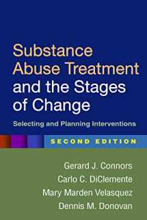9781462508044-1462508049-Substance Abuse Treatment and the Stages of Change: Selecting and Planning Interventions