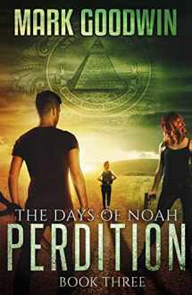 9781516976355-1516976355-The Days of Noah, Book Three: Perdition