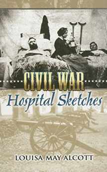 9780486449005-0486449009-Civil War Hospital Sketches