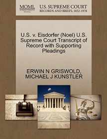 9781270633020-1270633023-U.S. v. Eisdorfer (Noel) U.S. Supreme Court Transcript of Record with Supporting Pleadings