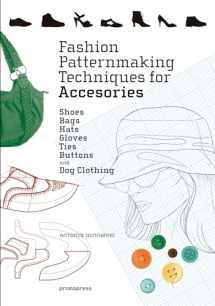 9788416851614-8416851611-Fashion Patternmaking Techniques for Accessories: Shoes, Bags, Hats, Gloves, Ties, Buttons, and Dog Clothing