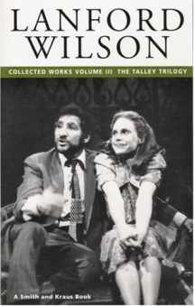 9781575251332-1575251337-Lanford Wilson: Collected Works, Vol. 3: The Talley Trilogy (Contemporary American Playwrights)