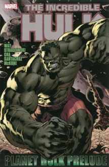 9780785143772-0785143777-Planet Hulk Prelude (Incredible Hulk)