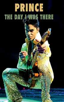 9781916258228-1916258220-Prince - The Day I Was There