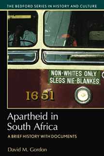 9781457665547-1457665549-Apartheid in South Africa: A Brief History with Documents (Bedford Series in History and Culture)