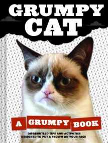 9781452126579-1452126577-Grumpy Cat: A Grumpy Book (Unique Books, Humor Books, Funny Books for Cat Lovers)