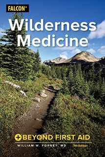 9781493027187-1493027182-Wilderness Medicine: Beyond First Aid