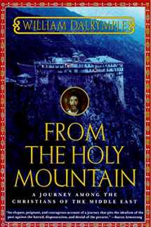 9780805061772-0805061770-From the Holy Mountain: A Journey among the Christians of the Middle East
