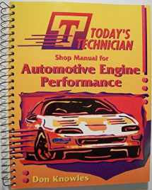 9780827361867-0827361866-Today's Technician: Automotive Engine Performance