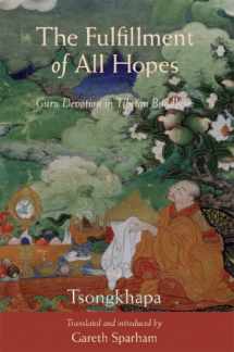 9780861711536-086171153X-The Fulfillment of All Hopes: Guru Devotion in Tibetan Buddhism