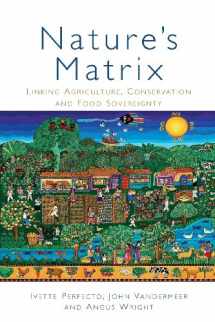 9781844077823-1844077829-Nature’s Matrix: Linking Agriculture, Conservation and Food Sovereignty