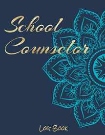 9781089022053-1089022050-School Counselor: Counselor Student Logbook & Information Keeper