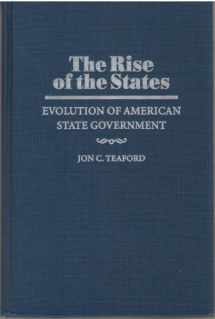 9780801868887-0801868882-The Rise of the States: Evolution of American State Government (The Johns Hopkins University Studies in Historical and Political Science)