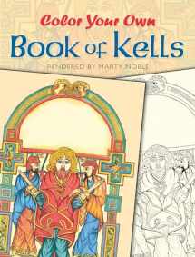 9780486418650-0486418650-Color Your Own Book of Kells (Dover Art Masterpieces To Color)