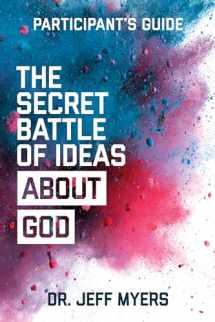 9781434711533-1434711536-The Secret Battle of Ideas about God Participant’s Guide: Overcoming the Outbreak of Five Fatal Worldviews