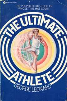 9780380009329-0380009323-The Ultimate Athlete: Re-Visioning Sports, Physical Education, and the Body