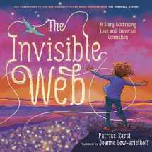 9780316524964-0316524964-The Invisible Web: An Invisible String Story Celebrating Love and Universal Connection (The Invisible String, 4)