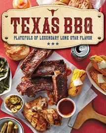 9780848753368-0848753364-Texas BBQ: Platefuls of Legendary Lone Star Flavor