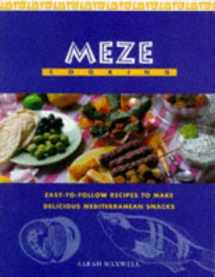9781850764182-1850764182-MEZE COOKING: EASY TO FOLLOW RECIPES TO MAKE DELICIOUS MEDITERRANEAN SNACKS