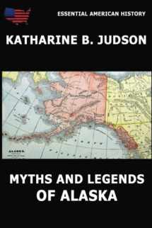 9783849674465-3849674460-Myths and Legends of Alaska