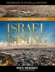 9781496457745-1496457749-Israel Rising: The Land of Israel Reawakens (Ancient Prophecy / Modern Lens)