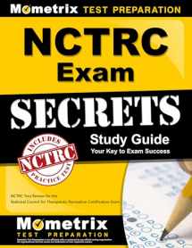 9781610722469-1610722469-NCTRC Exam Secrets Study Guide: NCTRC Test Review for the National Council for Therapeutic Recreation Certification Exam
