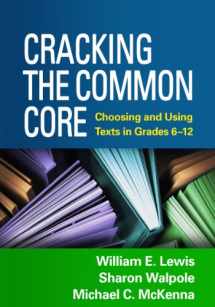 9781462513130-1462513131-Cracking the Common Core: Choosing and Using Texts in Grades 6-12