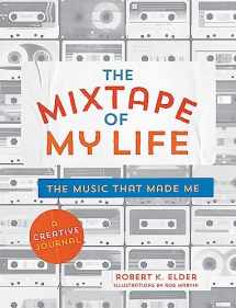 9780762464074-0762464070-The Mixtape of My Life: A Do-It-Yourself Music Memoir