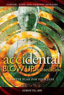 9780578524177-0578524171-AcciDental Blow Up in Medicine: Battle Plan for Your Life
