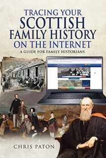 9781526768384-1526768380-Tracing Your Scottish Family History on the Internet: A Guide for Family Historians (Tracing Your Ancestors)