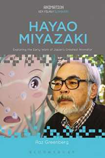 9781501335945-1501335944-Hayao Miyazaki: Exploring the Early Work of Japan's Greatest Animator (Animation: Key Films/Filmmakers)