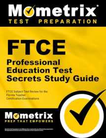 9781609717599-1609717597-FTCE Professional Education Test Secrets Study Guide: FTCE Subject Exam Review for the Florida Teacher Certification Examinations