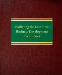9781588520524-1588520528-Marketing the Law Firm: Business Development Techniques (Law Office Management Series)