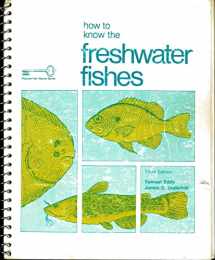 9780697047502-0697047504-How to Know the Freshwater Fishes