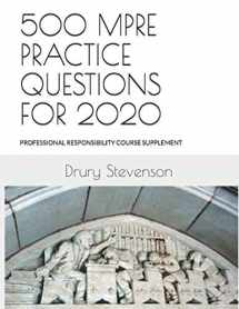 9781675159279-1675159270-500 MPRE PRACTICE QUESTIONS FOR 2020: PROFESSIONAL RESPONSIBILITY COURSE SUPPLEMENT (Revised and Updated)